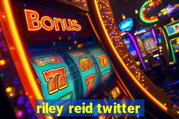 riley reid twitter